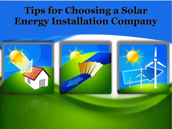 Tips for Choosing a Solar Energy Installation Company