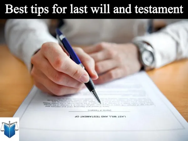Best tips for last will and testament