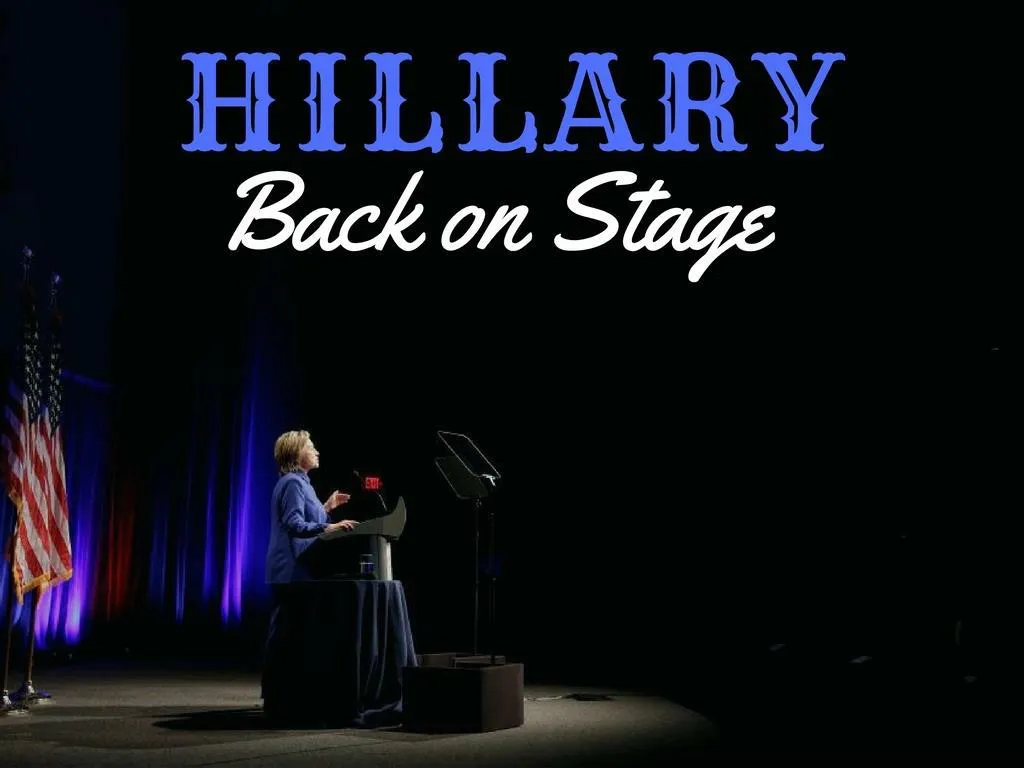 hillary back on stage