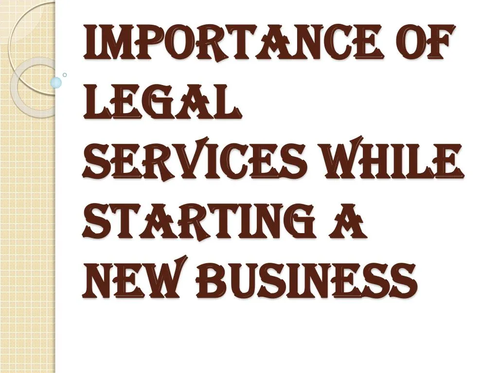 importance of legal services while starting a new business