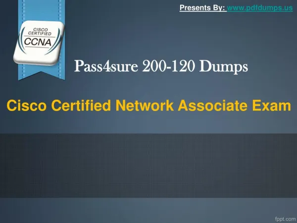 Pass4sure 200-120 dumps