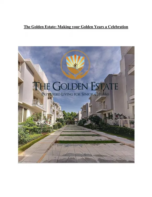 The Golden Estate: Making your Golden Years a Celebration