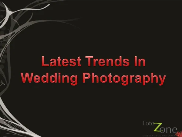 Latest Trends In Wedding Photography