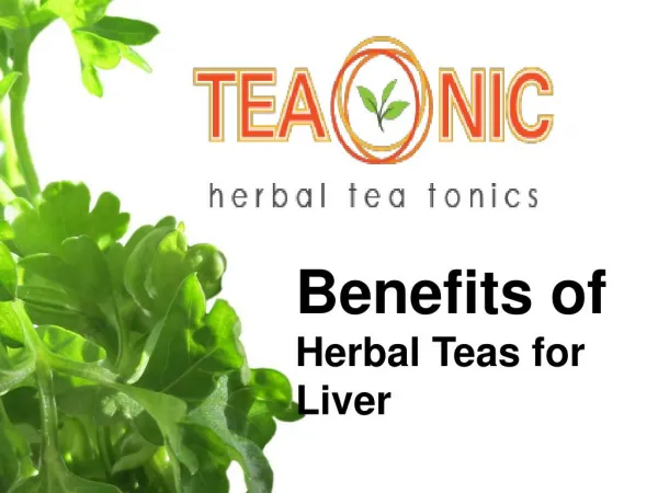 Herbal Teas For Liver