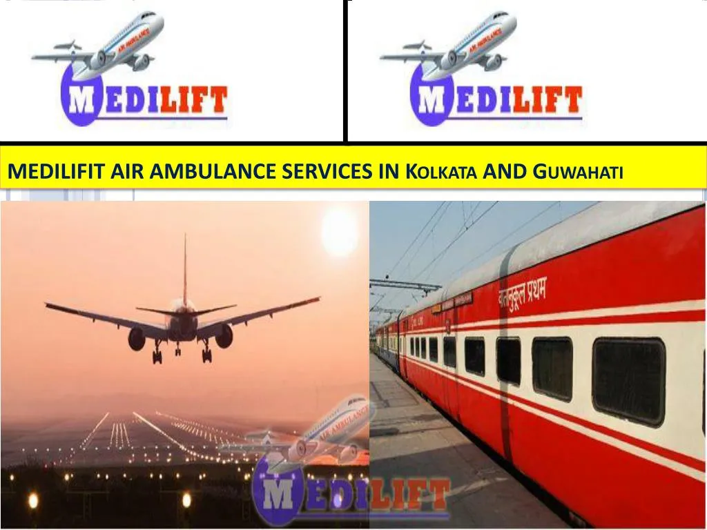 medilifit air ambulance services in kolkata and guwahati