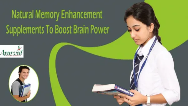 Natural Memory Enhancement Supplements To Boost Brain Power