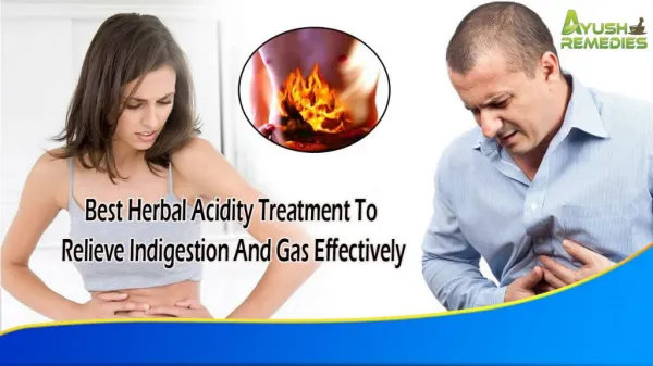 Best Herbal Acidity Treatment To Relieve Indigestion And Gas Effectively
