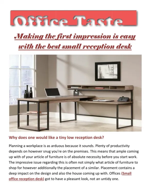 Making the first impression is easy with the best small reception desk