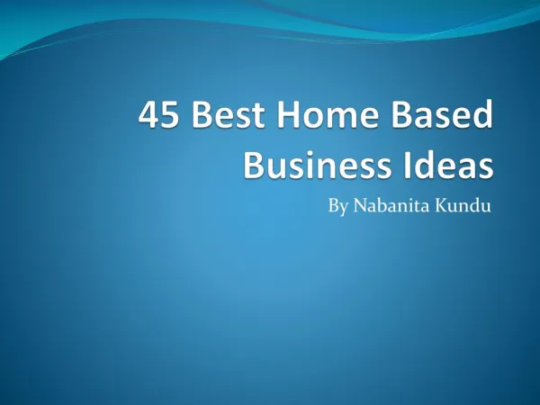 45 Best Home Based Business Ideas