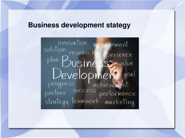 Sample PPT on Business development strategy