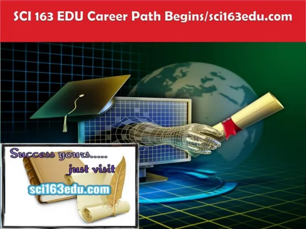 SCI 163 EDU Career Path Begins/sci163edu.com