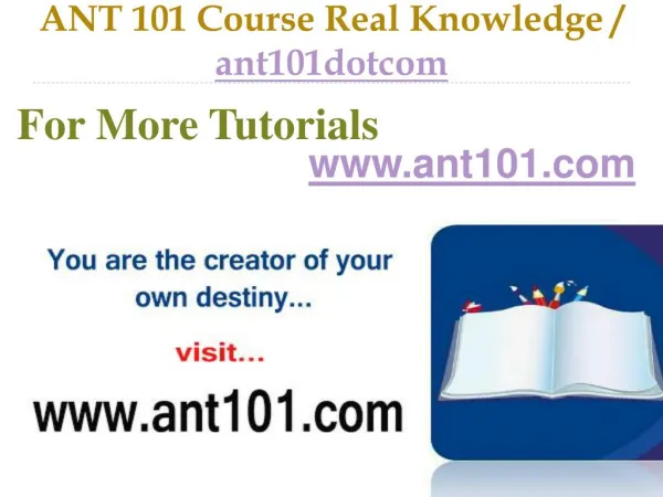 ANT 101 Course Real Tradition,Real Success / ant101dotcom
