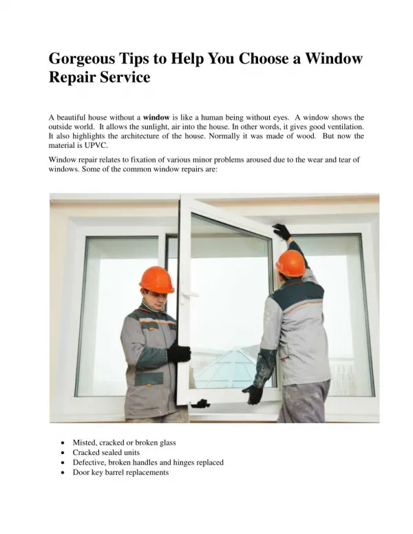 Gorgeous Tips to Help You Choose a Window Repair Service