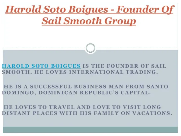 Founder Of Sail Smooth Group - Harold soto Boigues