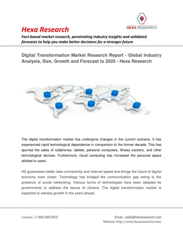 Digital Transformation Market Size, Share, Growth, Global Industry Analysis and Forecast to 2020 - Hexa Research