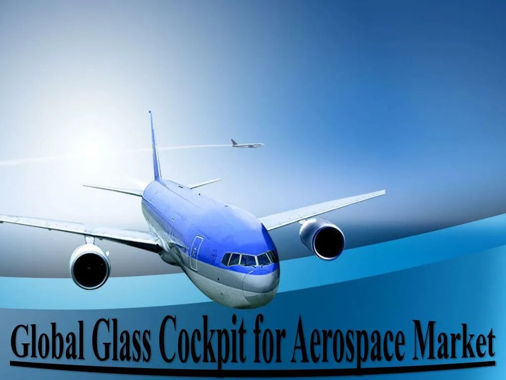 global glass cockpit for aerospace market