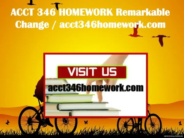 ACCT 346 HOMEWORK Remarkable Change / acct346homework.com
