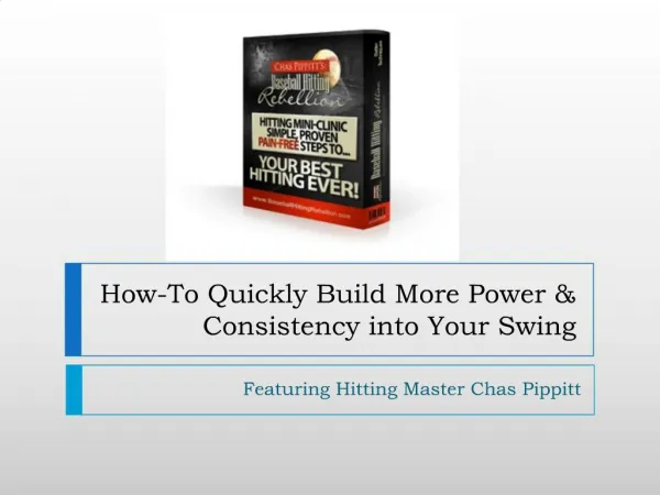 How-To Quickly Build More Power Consistency into Your Swing