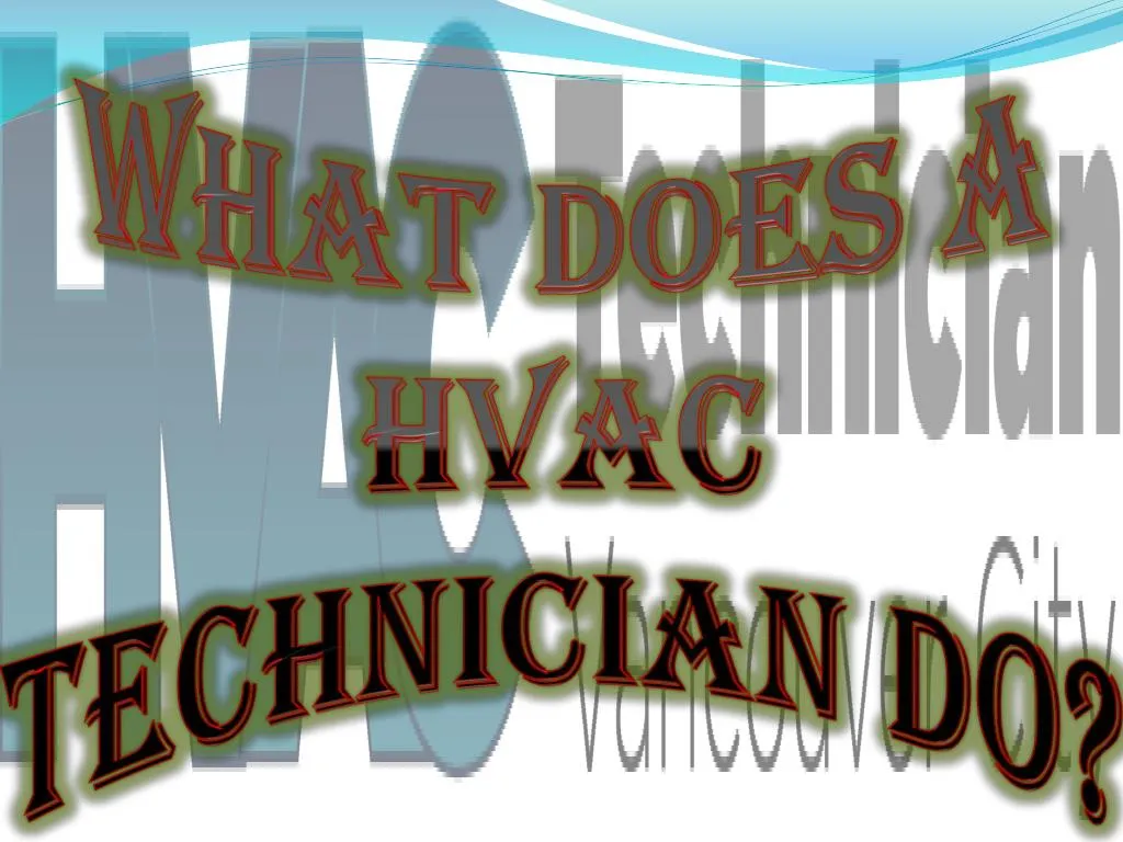 what does a hvac technician do