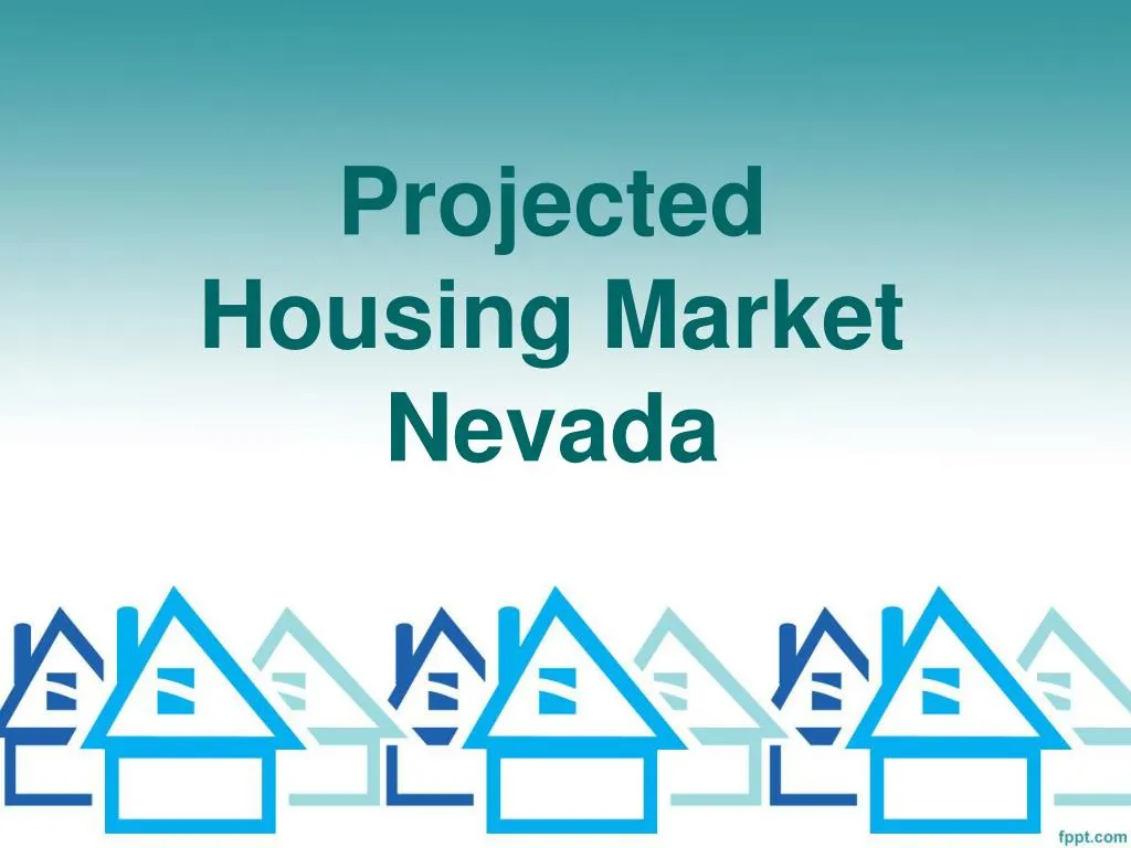 projected housing market nevada