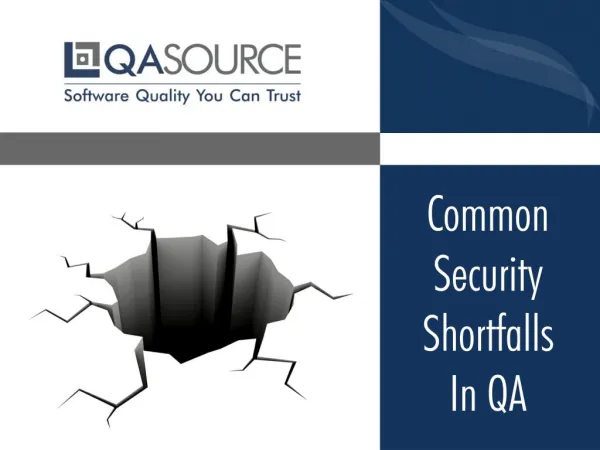 Common Security Shortfalls in QA