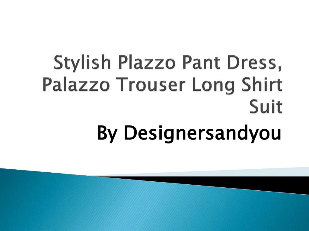 stylish plazzo pant dress palazzo trouser long shirt suit