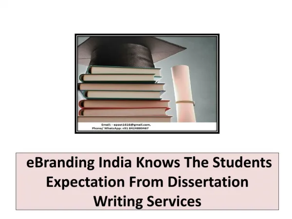 eBranding India Knows The Students Expectation From Dissertation Writing Services