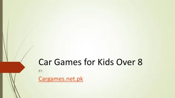Car Games for Kids Under The Age of 8 by CarGames.Net.Pk