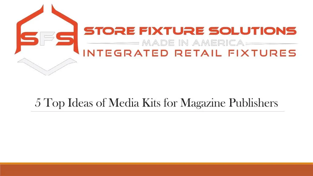 5 top ideas of media kits for magazine publishers