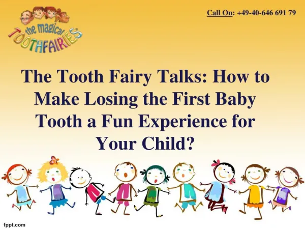 The Tooth Fairy Talks: How to Make Losing the First Baby Tooth a Fun Experience for Your Child?