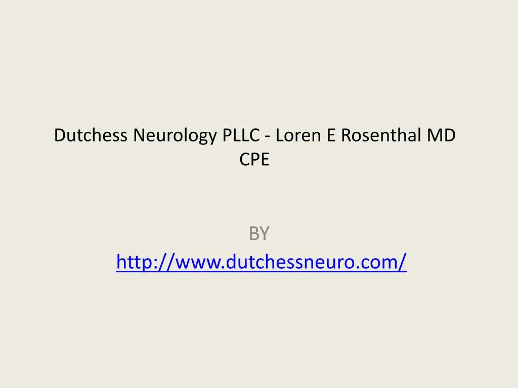 dutchess neurology pllc loren e rosenthal md cpe