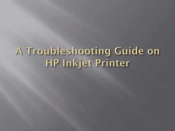 A Troubleshooting Guide on HP Inkjet Printer