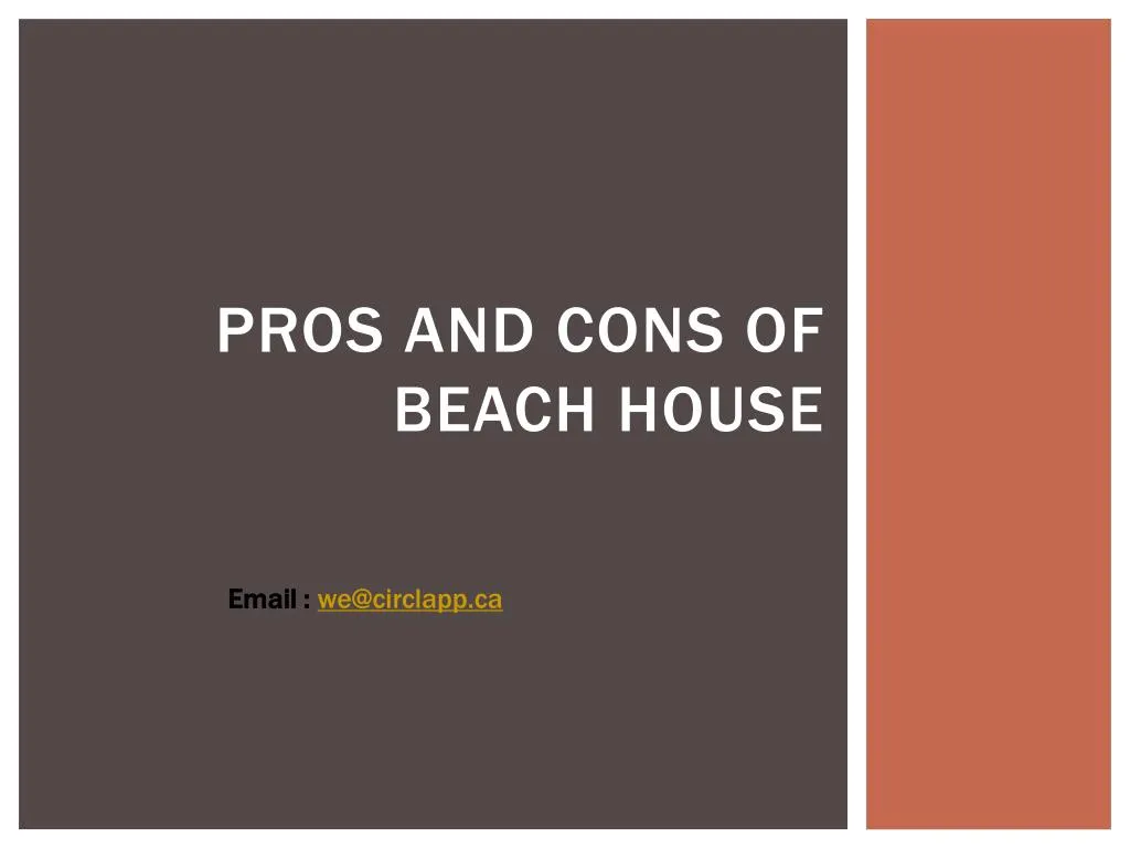pros and cons of beach house