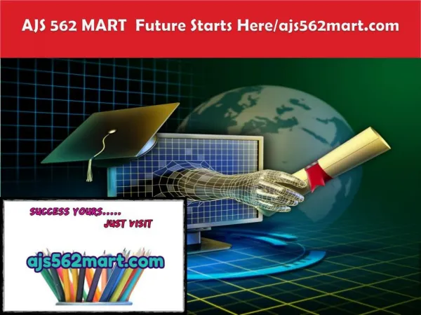 AJS 562 MART Future Starts Here/ajs562mart.com
