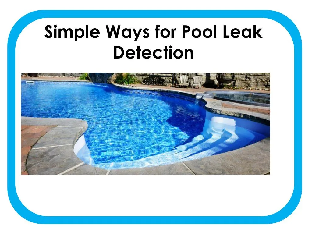 simple ways for pool leak detection