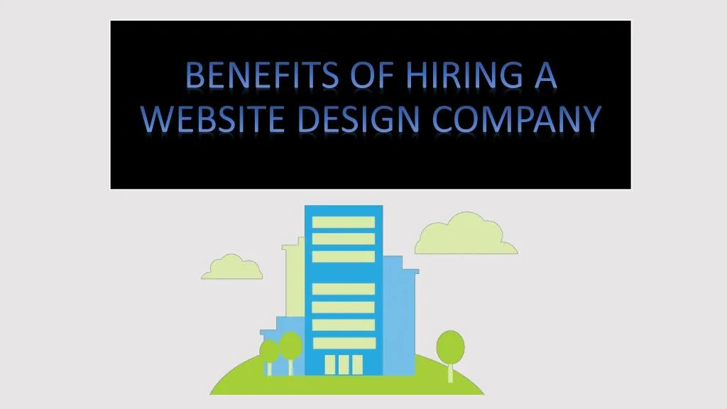 benefits of hiring a website design company