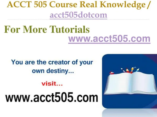 ACCT 505 Course Real Tradition,Real Success / acct505dotcom