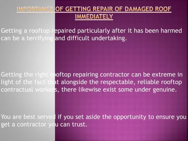 Repair Your Damaged Roof Immediately
