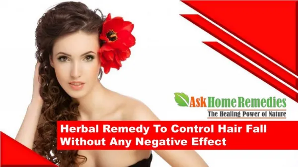 Herbal Remedy To Control Hair Fall Without Any Negative Effect