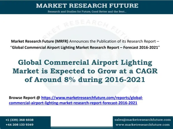 Global Commercial Airport Lighting Market is Expected to Grow at a CAGR of Around 8% during 2016-2021