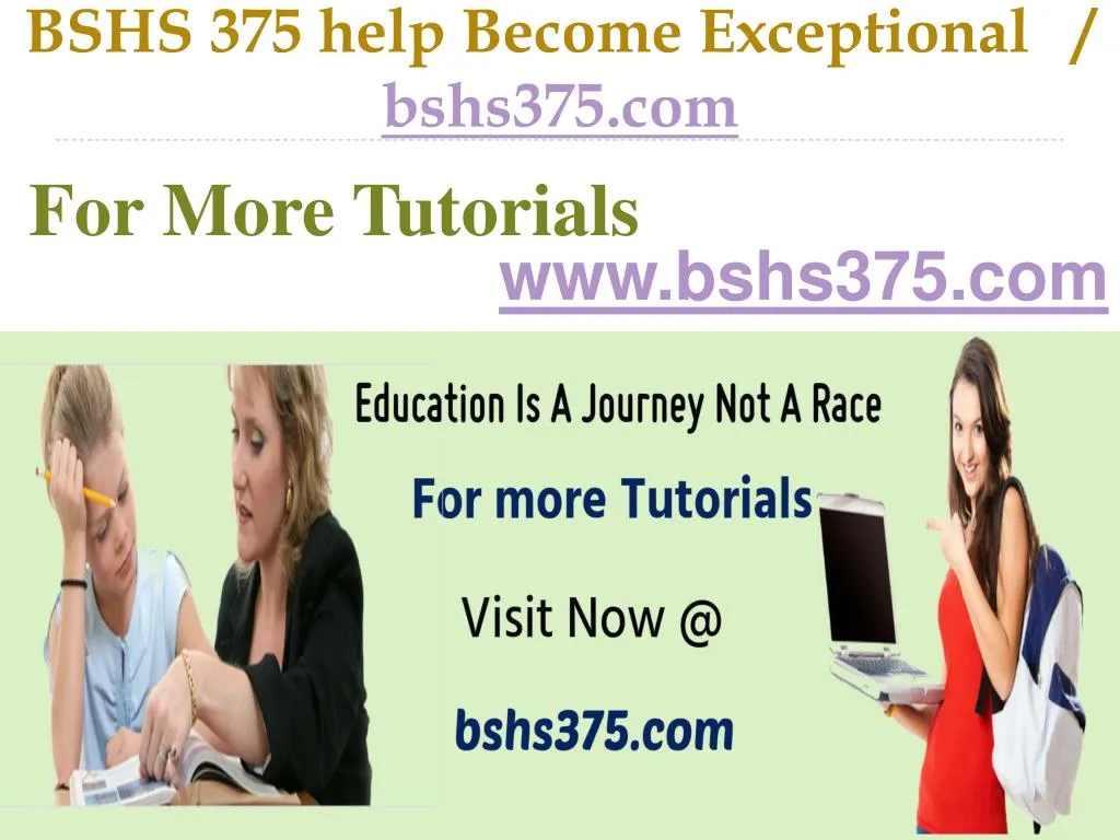 bshs 375 help become exceptional bshs375 com
