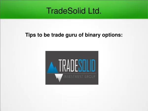 Tips to be trade guru of binary options