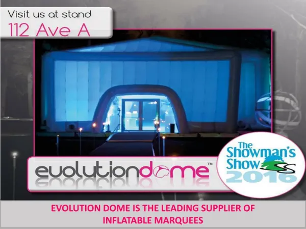 EVOLUTION DOME IS THE LEADING SUPPLIER OF INFLATABLE MARQUEES