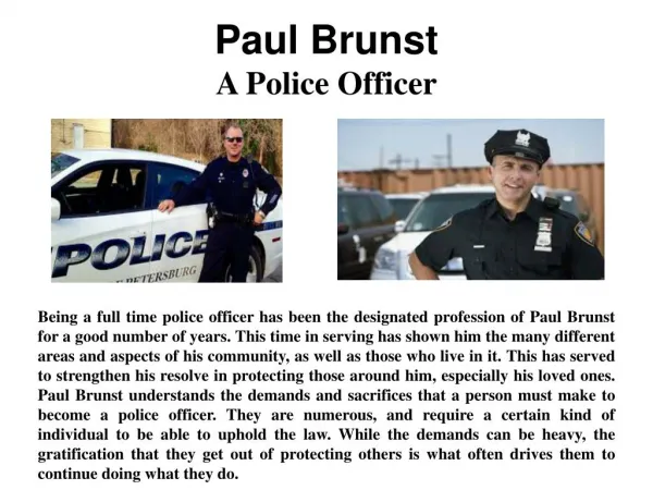 Paul Brunst - A Police Officer