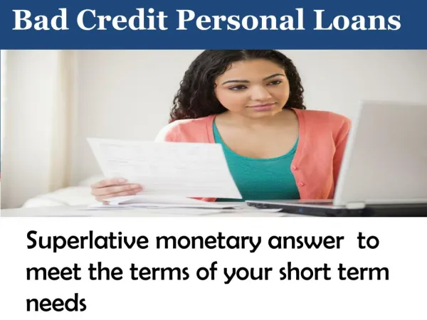 Avail Easy Money With The Help of Bad Credit Personal Loans!