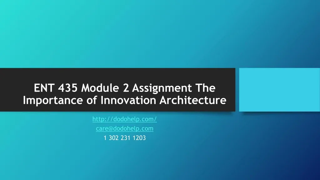 ent 435 module 2 assignment the importance of innovation architecture