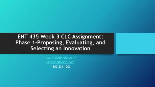 ent 435 week 3 clc assignment phase 1 proposing evaluating and selecting an innovation
