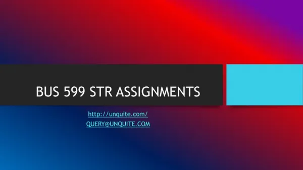 BUS 599 STR ASSIGNMENTS