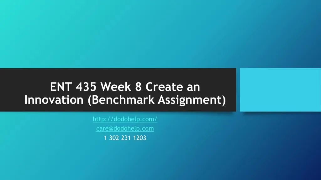 ent 435 week 8 create an innovation benchmark assignment