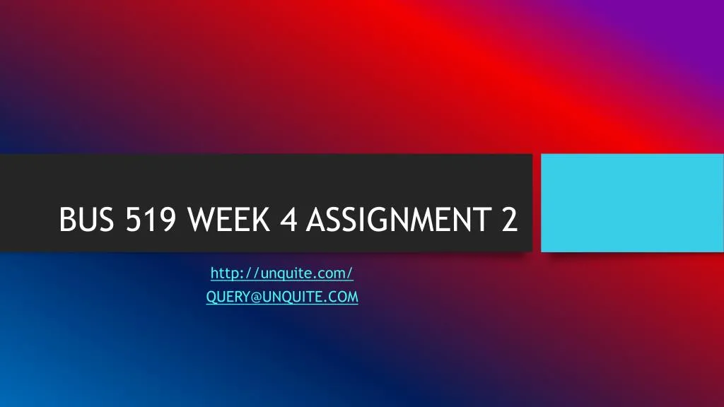 bus 519 week 4 assignment 2